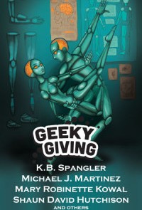 The Geeky Giving Anthology is Here!